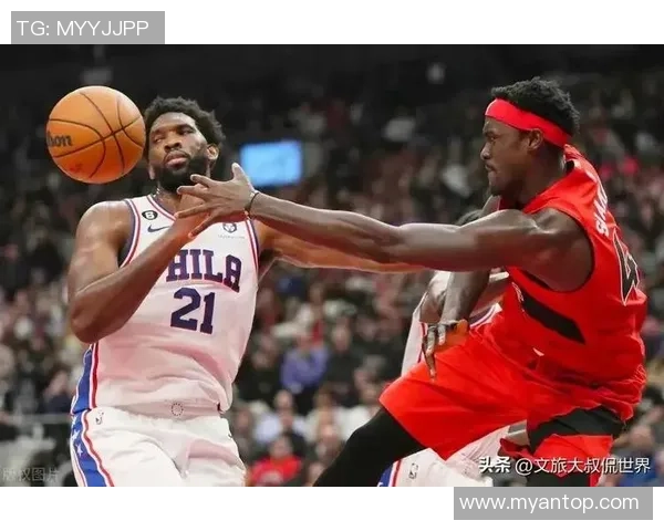 猛龙与76人激战正酣直播精彩瞬间不容错过
